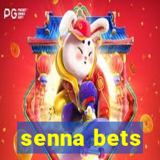 senna bets